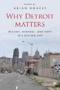 WHY DETROIT MATTERS