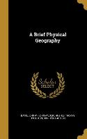 BRIEF PHYSICAL GEOGRAPHY