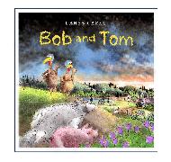 Bob and Tom