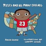 Myles and His Many Friends: Volume 1