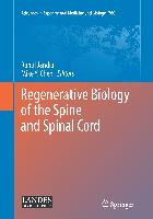 Regenerative Biology of the Spine and Spinal Cord