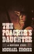 The Poacher's Daughter