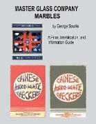Master Glass Company Marbles: A Price, Identification and Information Guide