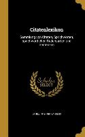 Citatenlexikon: Sammlung Von Citaten, Sprichwörten, Sprichwörtlichen Redensarten Und Sentenzen