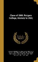 Class of 1869, Rutgers College, History to 1916