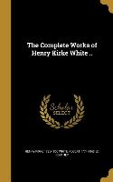 COMP WORKS OF HENRY KIRKE WHIT