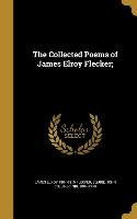 COLL POEMS OF JAMES ELROY FLEC