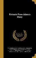EXTRACTS FROM ADAMS DIARY
