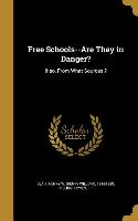 FREE SCHOOLS--ARE THEY IN DANG