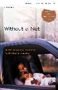 Without a Net