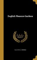 ENGLISH PLEASURE GARDENS