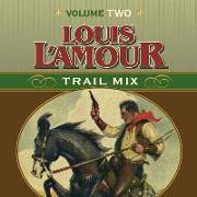 Trail Mix Volume Two: Mistakes Can Kill You, the Nester and the Piute, Trail to Pie Town, Big Medicine