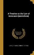 A Treatise on the Law of Insurance [microform]