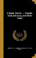 A Diary, The H----- Family, Axel and Anna, and Other Tales