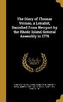 The Diary of Thomas Vernon, a Loyalist, Banished From Newport by the Rhode Island General Assembly in 1776