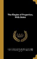 ELEGIES OF PROPERTIUS W/NOTES