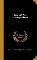 FAMOUS WAR CORRESPONDENTS