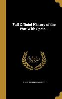 FULL OFF HIST OF THE WAR W/SPA