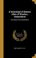 GENEALOGY OF SAMUEL ALLEN OF W