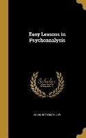 EASY LESSONS IN PSYCHOANALYSIS