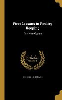 1ST LESSONS IN POULTRY KEEPING