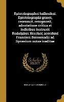 Epistolographoi hellenikoi. Epistolographi graeci, recensuit, recognovit, adnotatione critica et indicibus instruxit Rudolphus Hercher, accedunt Franc