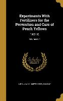 Experiments With Fertilizers for the Prevention and Cure of Peach Yellows: 1889-'92, Volume no.4