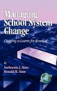 Managing School System Change