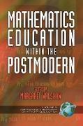 Mathematics Education Within the Postmodern (PB)