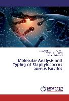 Molecular Analysis and Typing of Staphylococcus aureus isolates