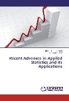 Recent Advances in Applied Statistics and its Applications
