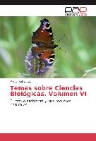 Temas sobre Ciencias Biológicas. Volumen VI