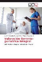 Valoración Geronto-geríatrica Integral