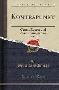 Kontrapunkt, Vol. 1: Cantus Firmus Und Zweistimmiger Satz (Classic Reprint)