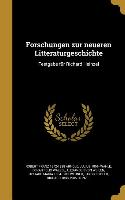 Forschungen Zur Neueren Litteraturgeschichte: Festgabe Für Richard Heinzel