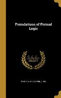 FOUNDATIONS OF FORMAL LOGIC
