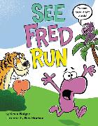 See Fred Run