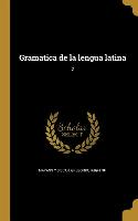 Gramatica de la lengua latina, 2