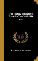 The History of England From the Year 1830-1874, Volume 1