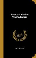 HIST OF ATCHISON COUNTY KANSAS