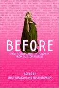 Before: The Big Book of Pregnancy and Parenting Fiction - Volume I