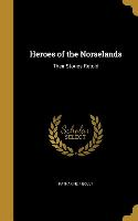 HEROES OF THE NORSELANDS