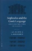 Sophocles and the Greek Language: Aspects of Diction, Syntax and Pragmatics