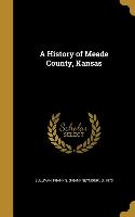 HIST OF MEADE COUNTY KANSAS