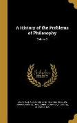 A History of the Problems of Philosophy, Volume 2