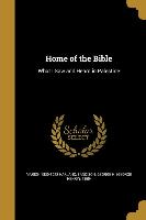 HOME OF THE BIBLE