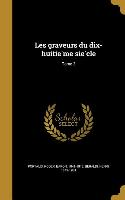 Les graveurs du dix-huitie&#768,me sie&#768,cle, Tome 2