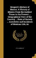 GREGORYS HIST OF MEXICO A HIST
