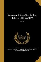 Reise Nach Brasilien in Den Jahren 1815 Bis 1817, Band 2