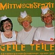 Mittwochsfazit - Geile Teile / CD